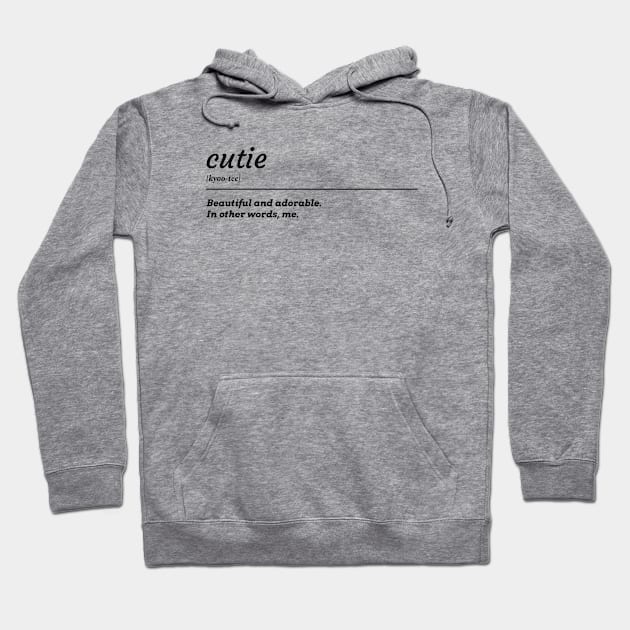 Cutie Cute Adorable Hoodie by Tip Top Tee's